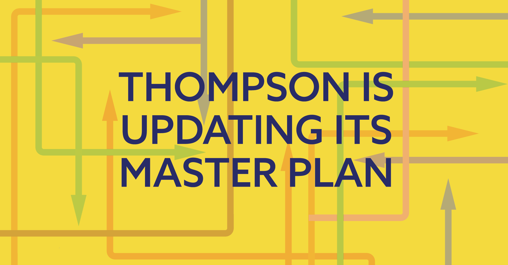 Thompson is updating its master plan and seeks community input.