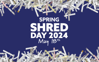 May 2024 Shred Day held at Town Hall on May 18th from 9am until noon. It's free for Town residents and there is a 2 box limit.