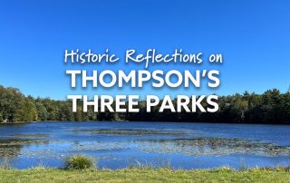 Historic Reflections by Al Dumas on Thompson Parks