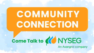 NYSEG Event Graphic for an open house event on March 24th. It is an orange speech bubble with the words Community Connection on a snowy background.